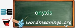 WordMeaning blackboard for onyxis